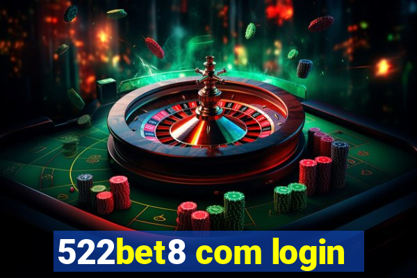 522bet8 com login